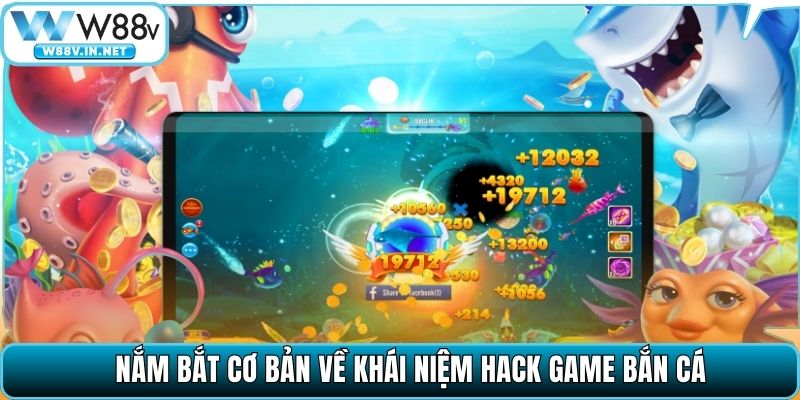Cách Hack Game Bắn Cá Online Đơn Giản, Tối Ưu Tỷ Lệ Ăn Xu