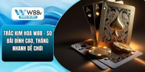 Casino W88 – Không Gian Giải Trí Sang Trọng & Thời Thượng